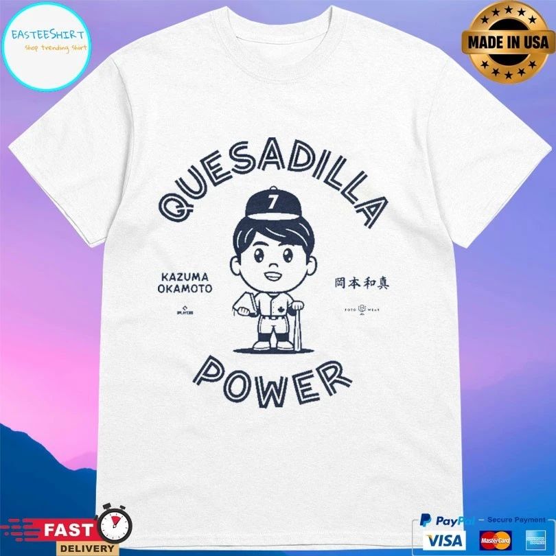 Toronto Blue Jays Kazuma Okamoto Quesadilla Power Shirt