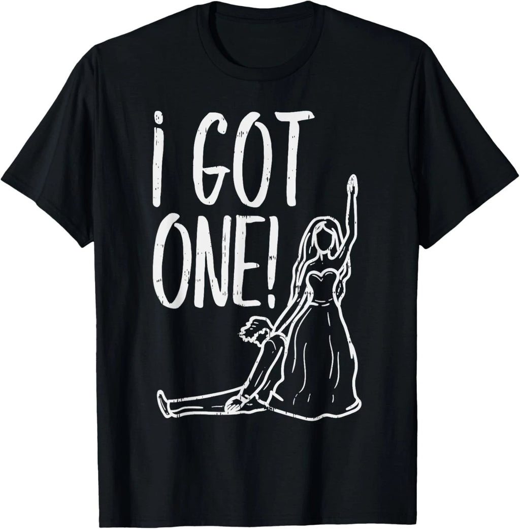 I Got One Funny Bride Gift Bachelorette Wedding Just Married T-Shirt