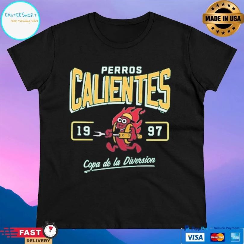 Perros Calientes 1997 Copa De La Diversion T-shirts