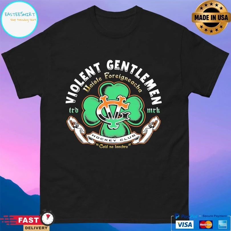 Violent Gentlemen Uaisle Foreigneacha Hockey Club Coid Na Laochra T-shirts