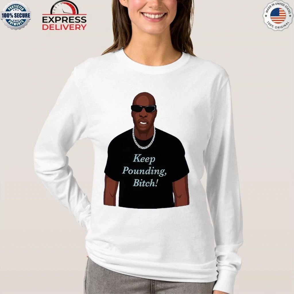 Chad Johnson Keep Pounding Bitch Shirt