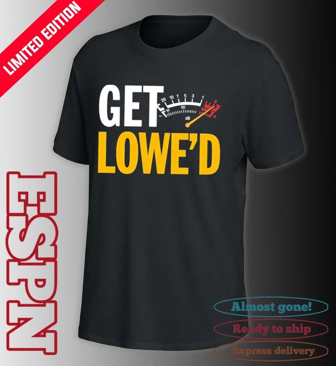 Pittsburgh Get Lowe’d T-Shirt