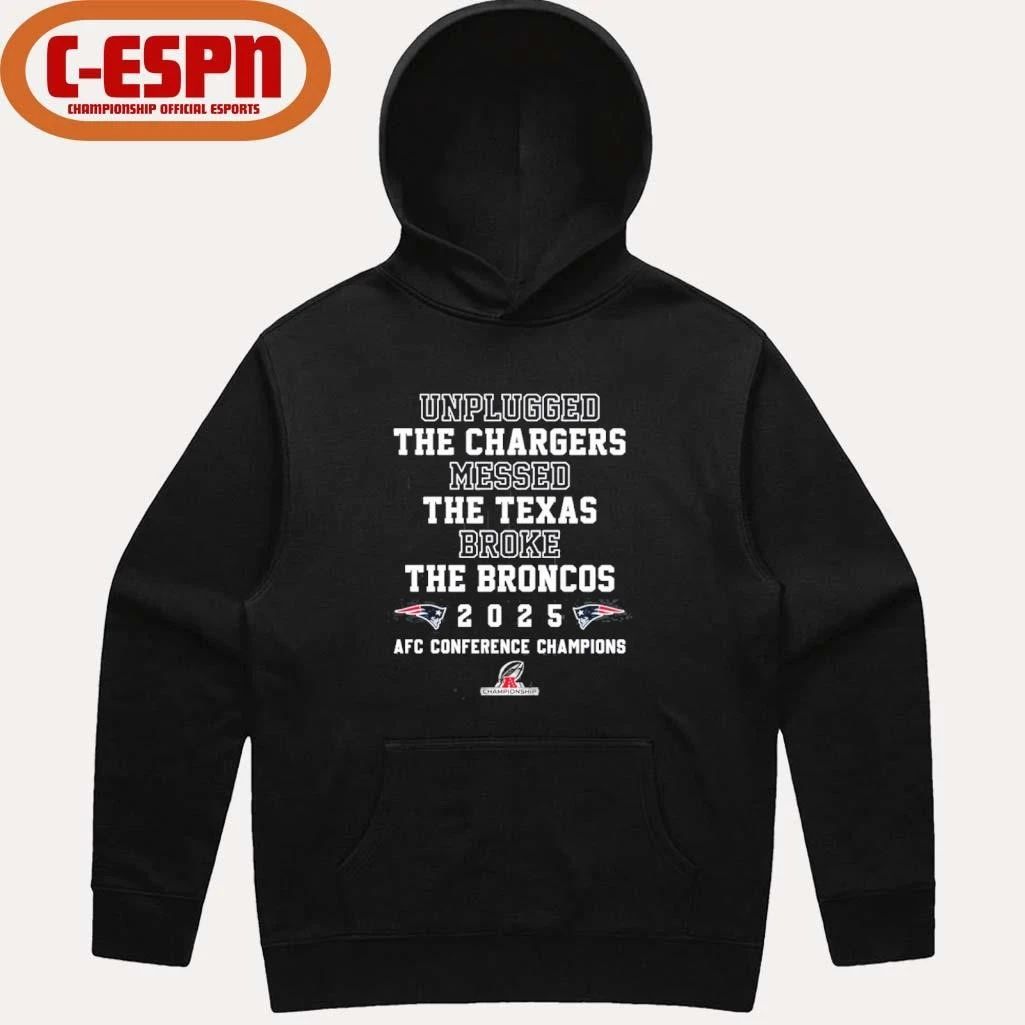 Unplugged The Chargers Messed The Texas Broke The Broncos Patriots AFC Champions T-Shirt