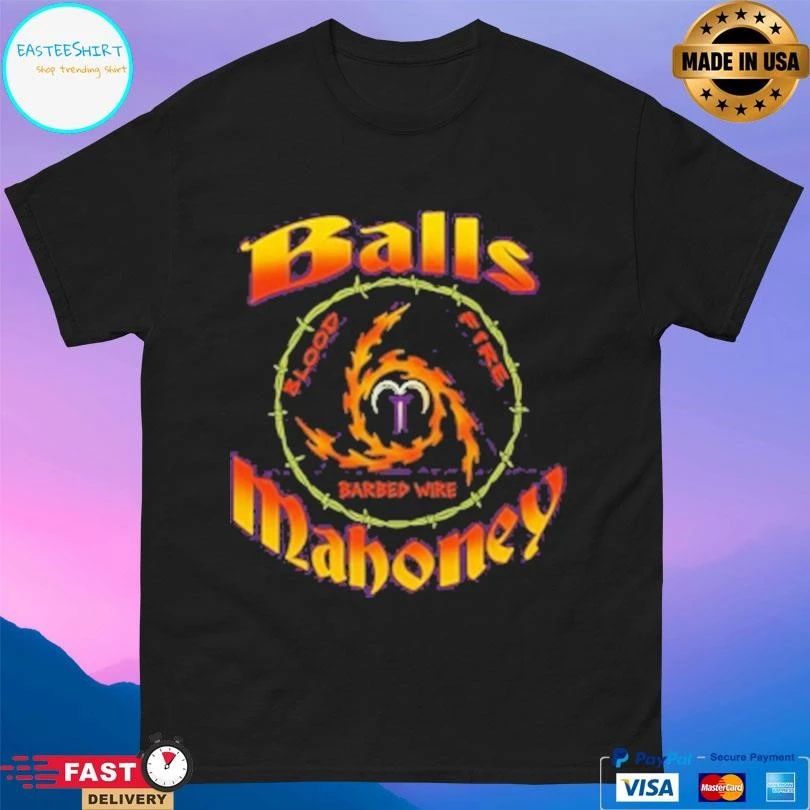 Ball Mahoney Blood Fire Barbed Wire T-shirts