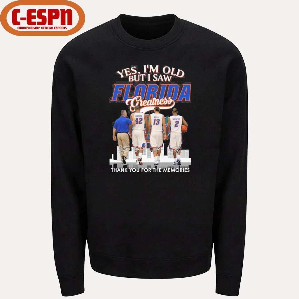 Yes, I’m Old But I Saw Florida Basketball Greatness 2026 Shirt
