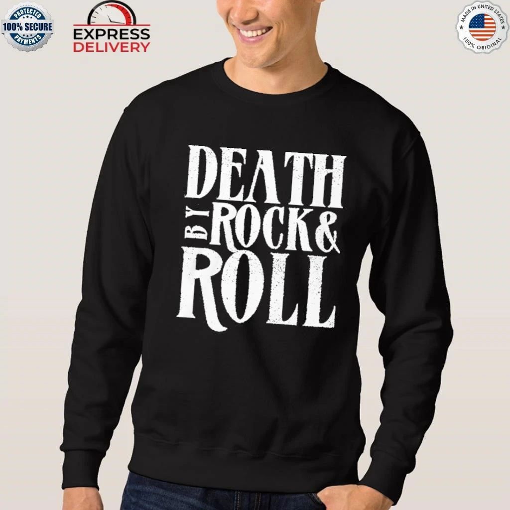 Death By Rock Roll Shirt