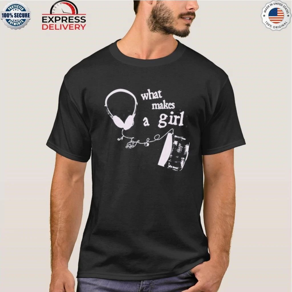What Makes A Girl Music In Twos About Me The Winner Shirt