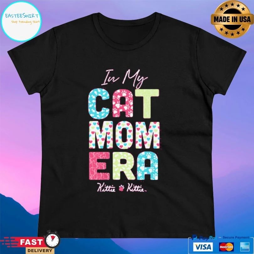 In My Cat Mom Era Kittie T-shirt