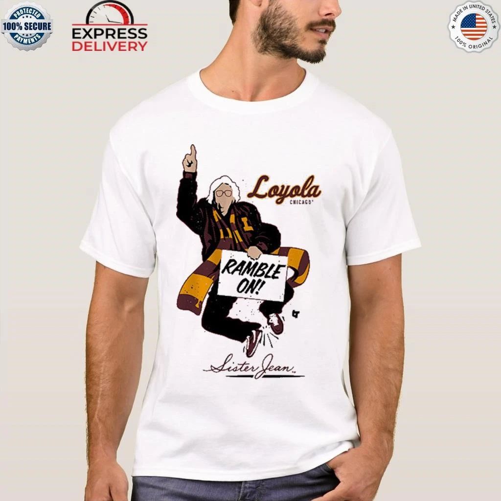 The Sister Jean Legacy Collection Ramble On Shirt