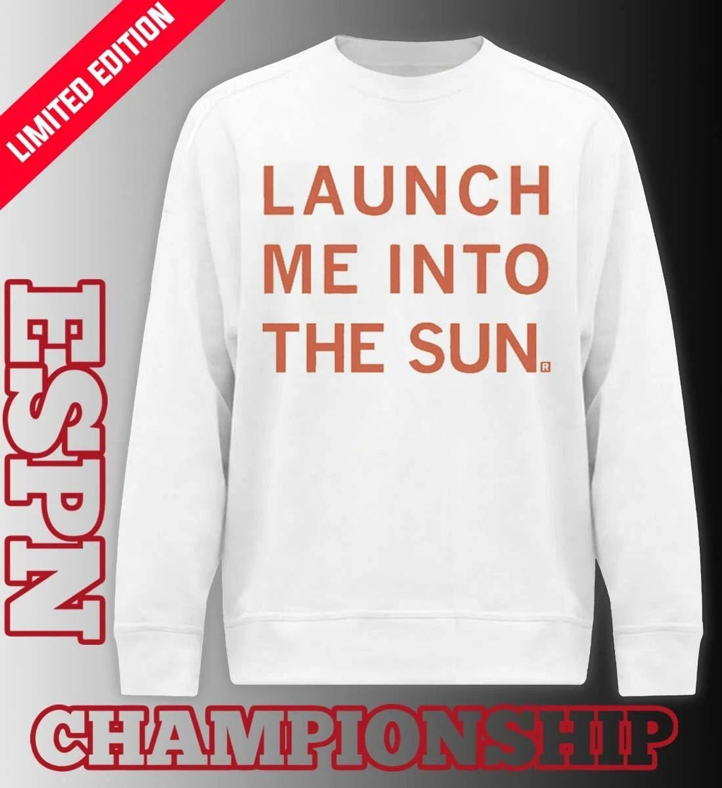 Launch Me Into The Sun Shirt