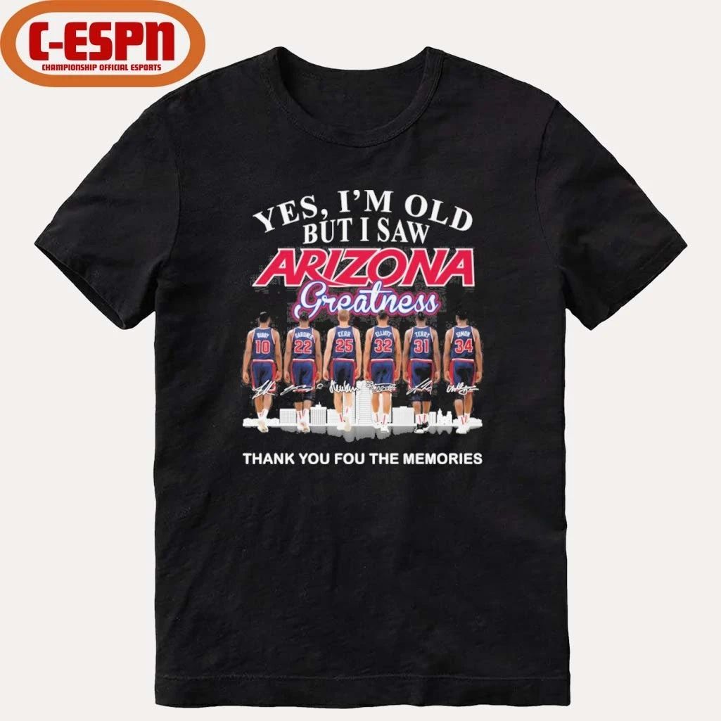 Yes, I’m Old But I Saw Arizona Wildcats Basketball Greatness Shirt