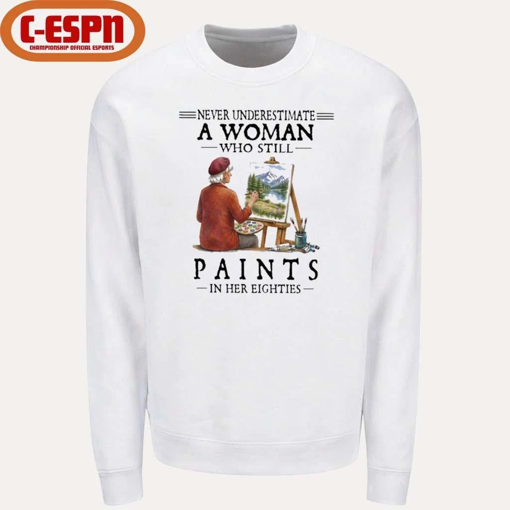 Never Underestimate A Woman Who Still Paints In Her Eighties Classic T-Shirt
