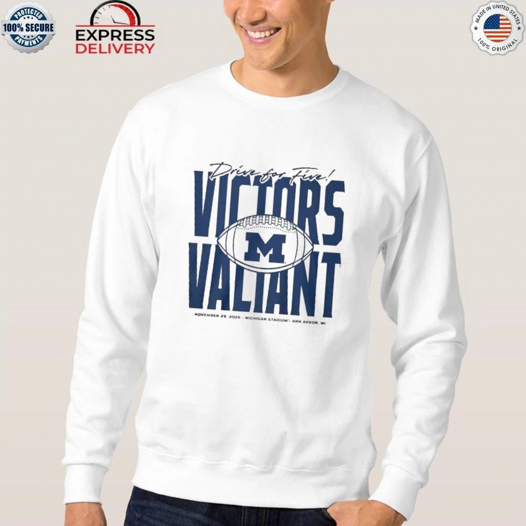 Michigan Football Drive for Five Victors Valiant Shirt