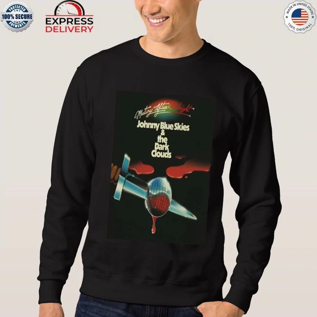 Johnny Blue Skies and The Dark Clouds 2026 Shirt