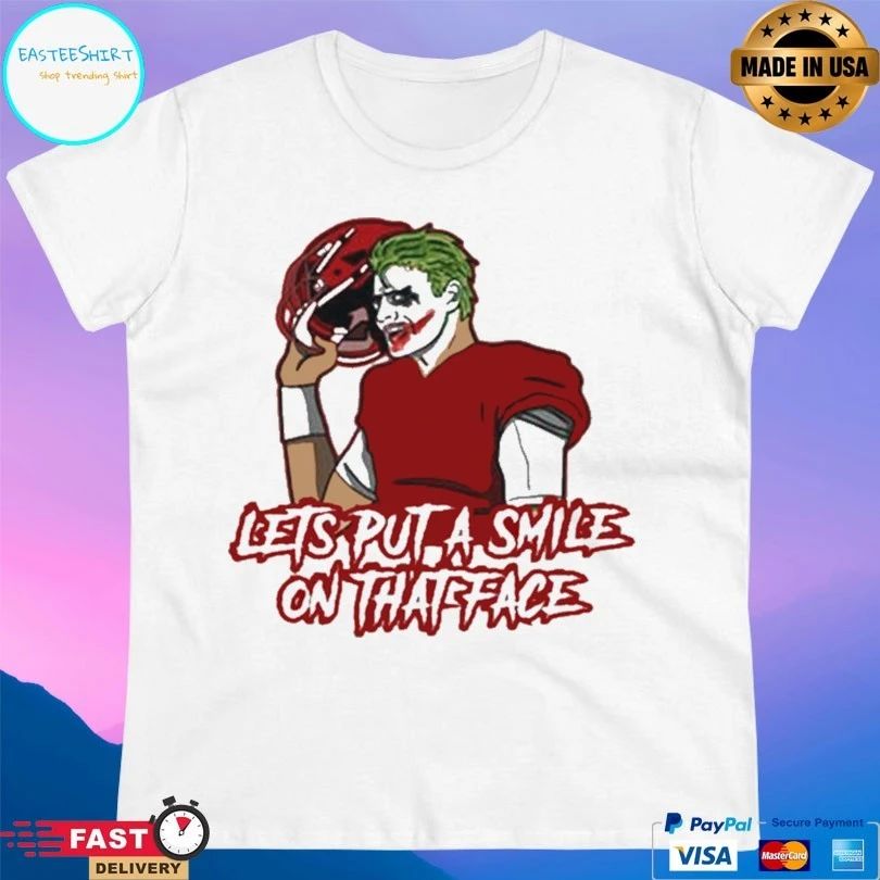 Let’s Put A Smile On That Face Joker T-shirt