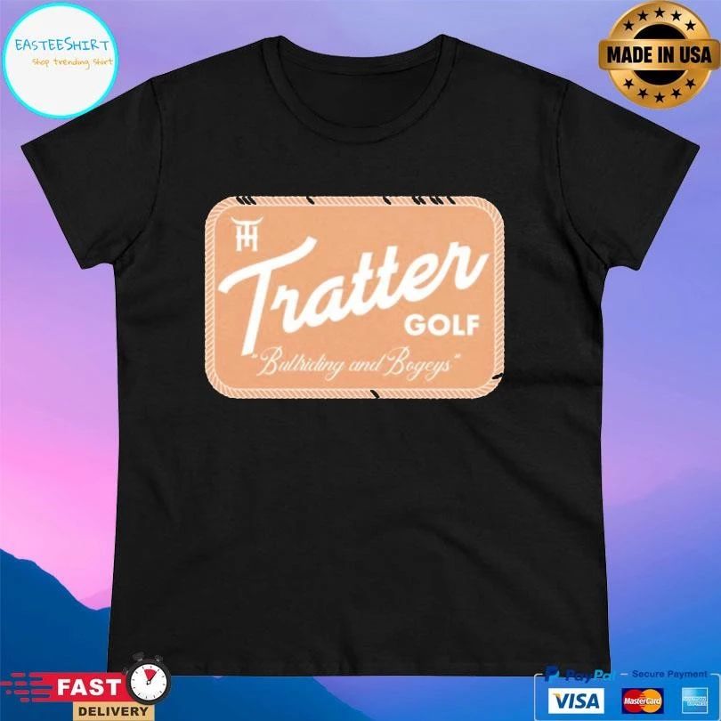 Tratter House Bullriding And Bogeys T-shirts