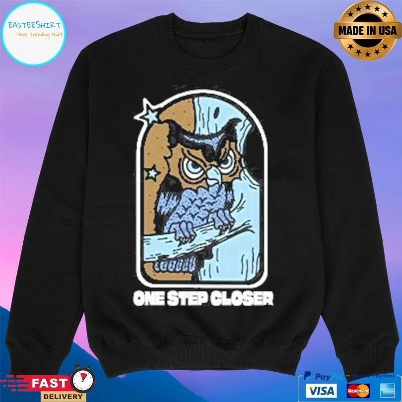 One Step Closer Owl T-shirts