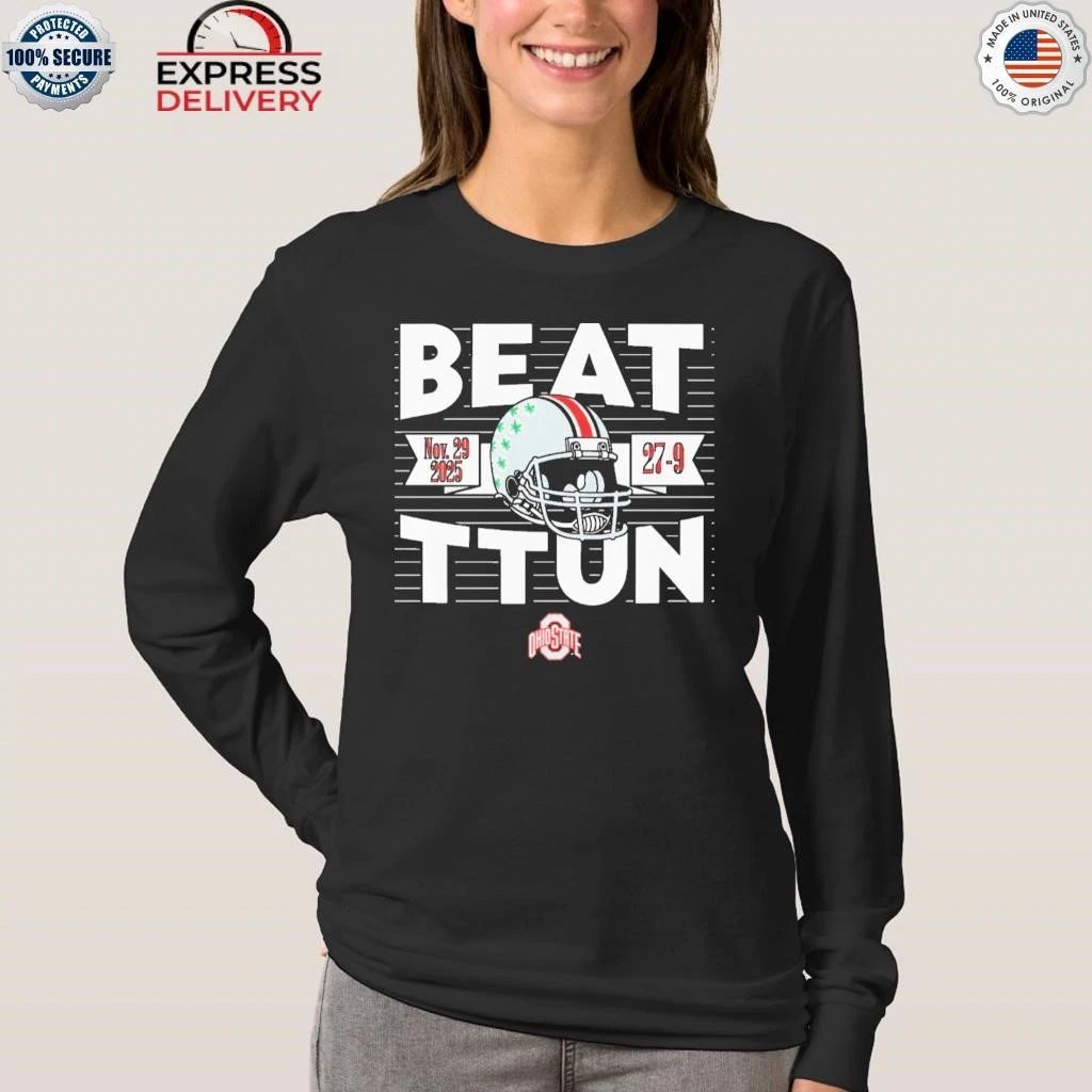 Ohio State Football Beat TTUN In The Game 2025 Shirt