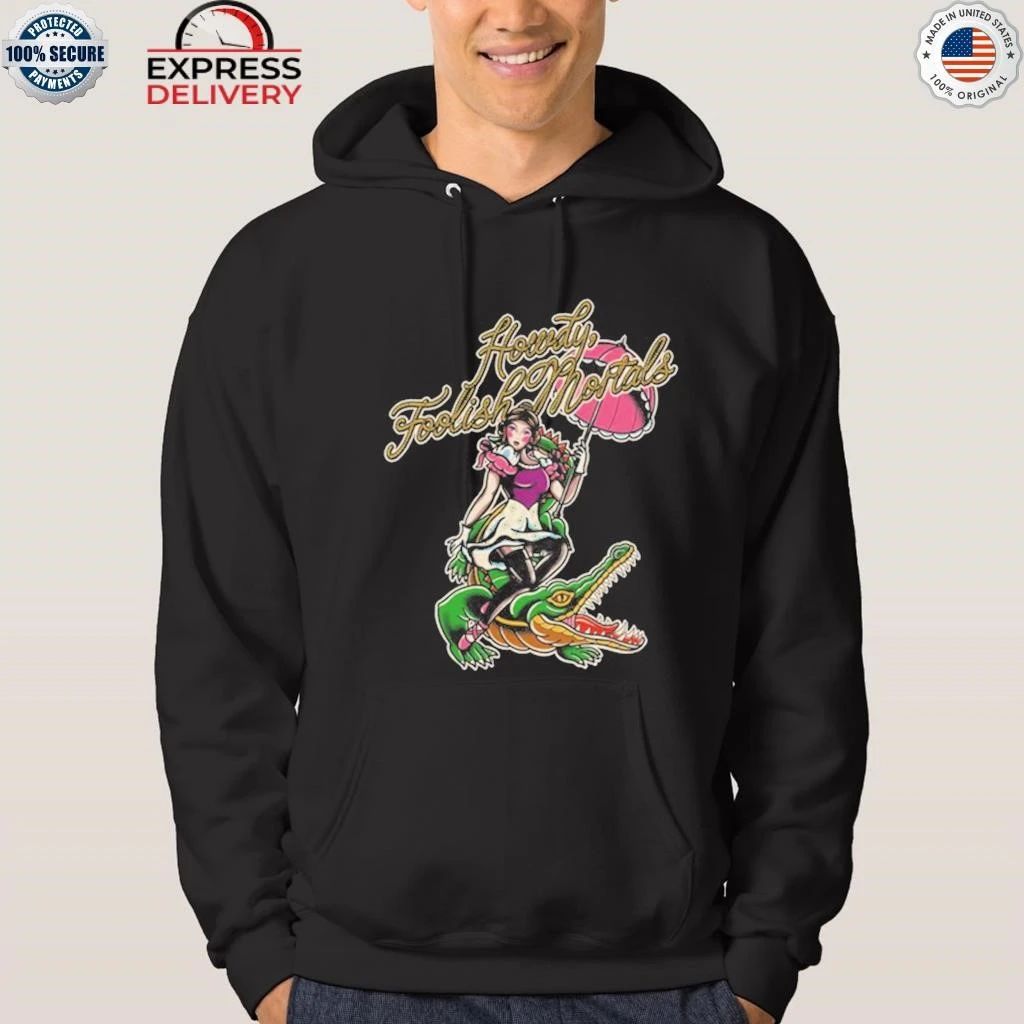 Howdy Foolish Mortals Shirt