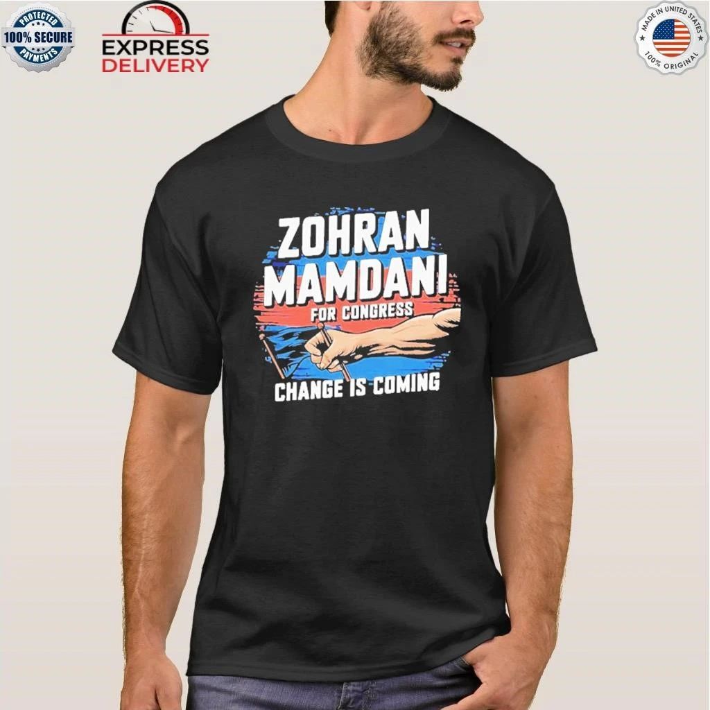 Zohran Mamdani For Congress Change Is Coming Shirt
