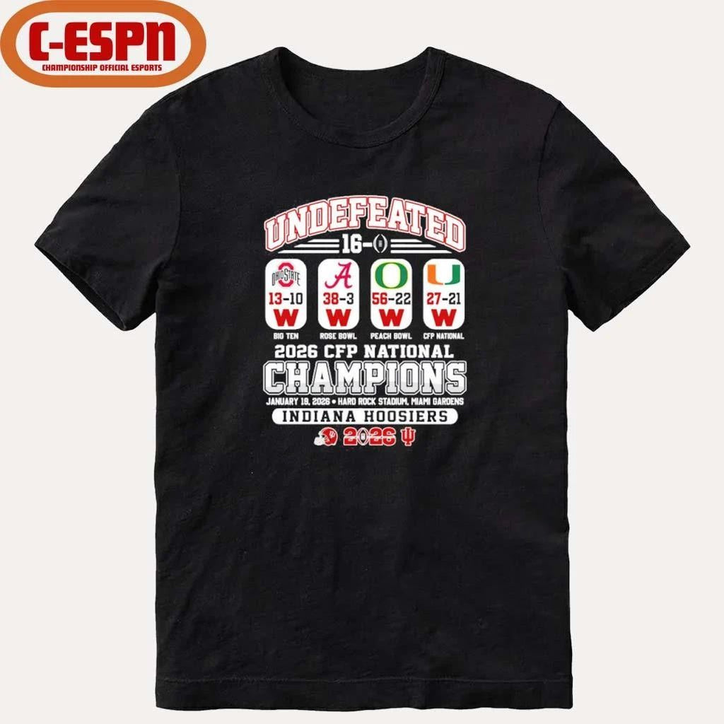 Undefeated 16-0 IU Football National Champions Beat OSU, Alabama, Oregon And Miami Shirt