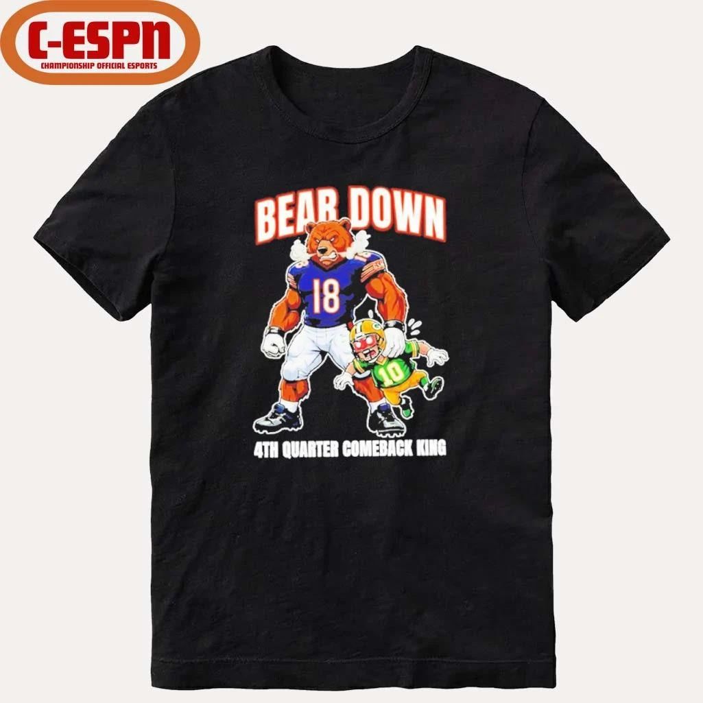 Chicago Beat Packers Bear Down 4th Quarter Comeback King Shirt