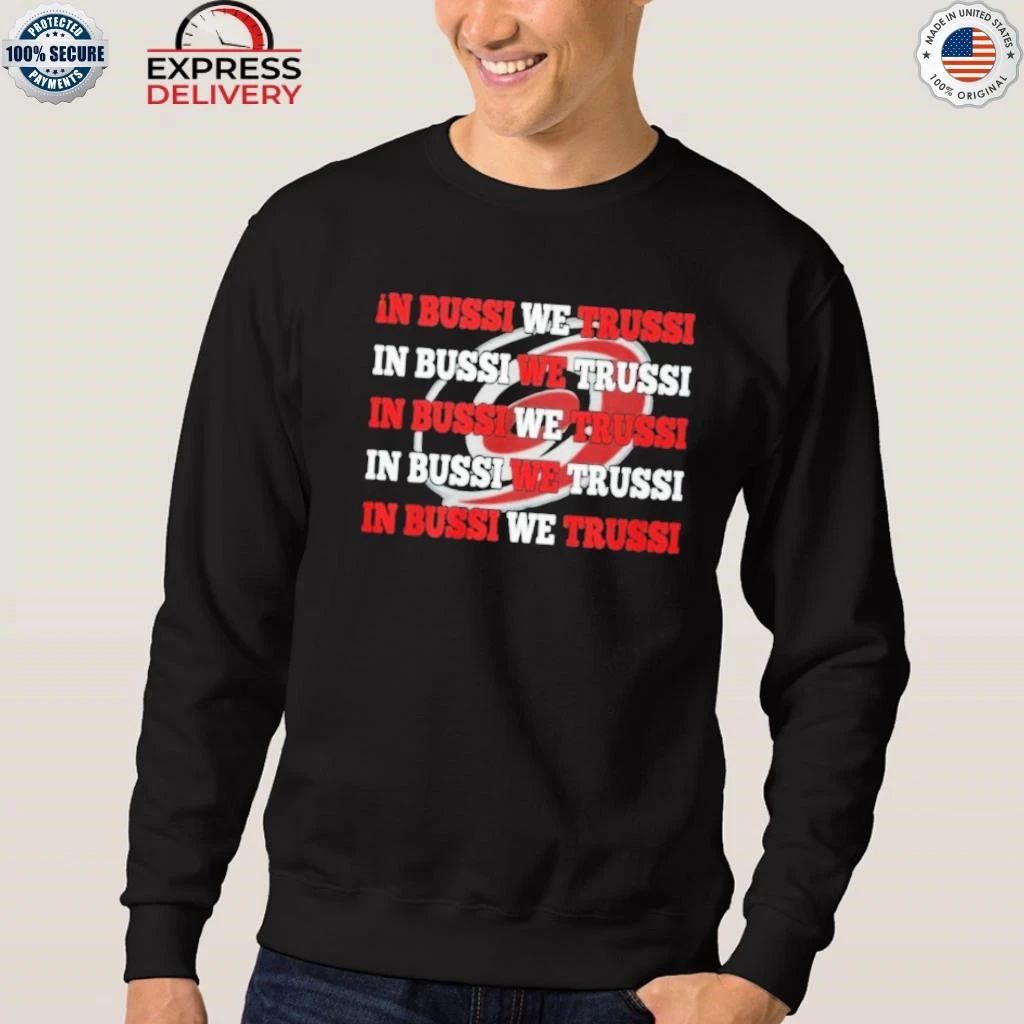 Carolina Hurricanes In Bussi We Trussi Shirt