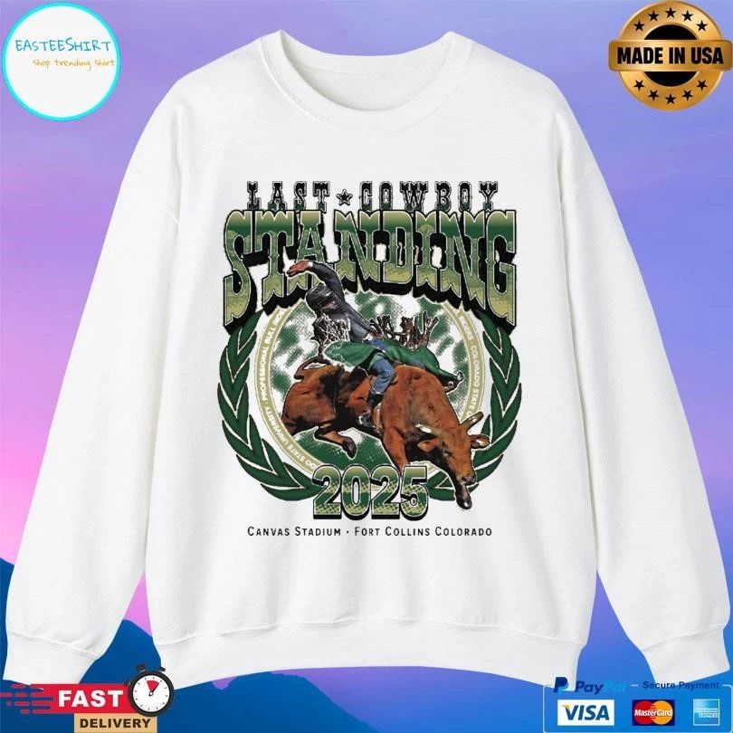 Last Cowboy Standing Event 2025 Canvas Stadium Fort Collins Colorado T-shirts