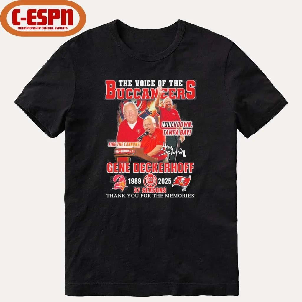 The Voice Of The Buccaneers Gene Deckerhoff 1989-2025 Shirt