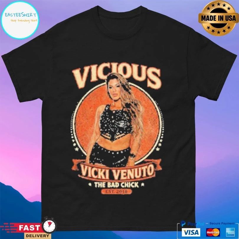 Vicious Vicki Venuto The Bad Chick Est 2018 T-shirts