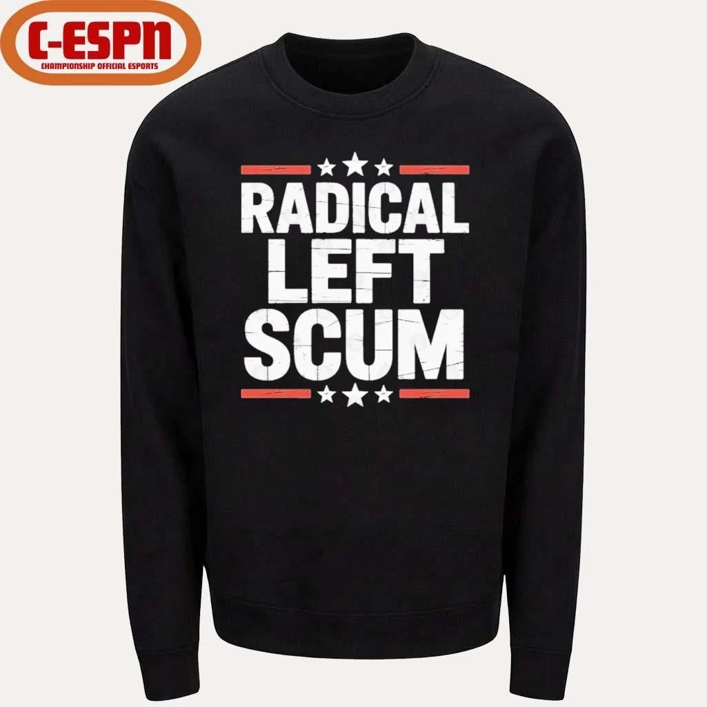 Radical Left Scum Shirt