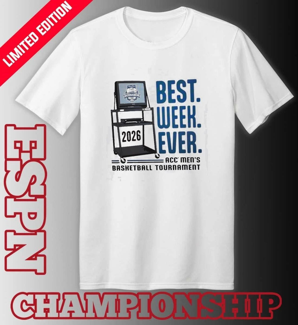 2026 ACC Men’s Basketball Tournament Best Week Ever Shirt