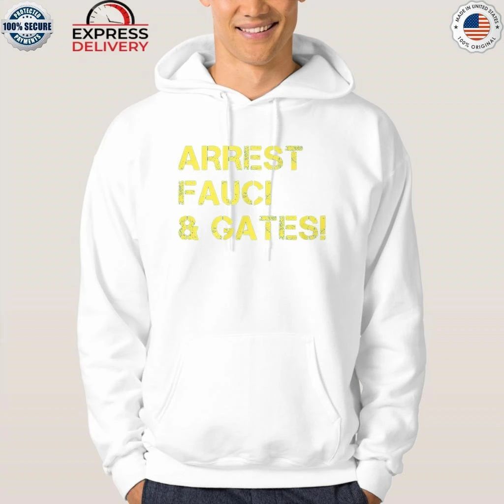 Arrest Fauci & Gates Shirt