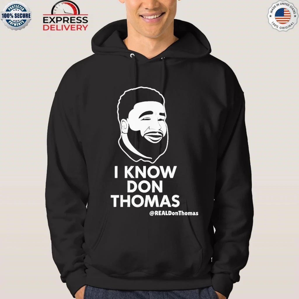 I Know Don Thomas Shirt