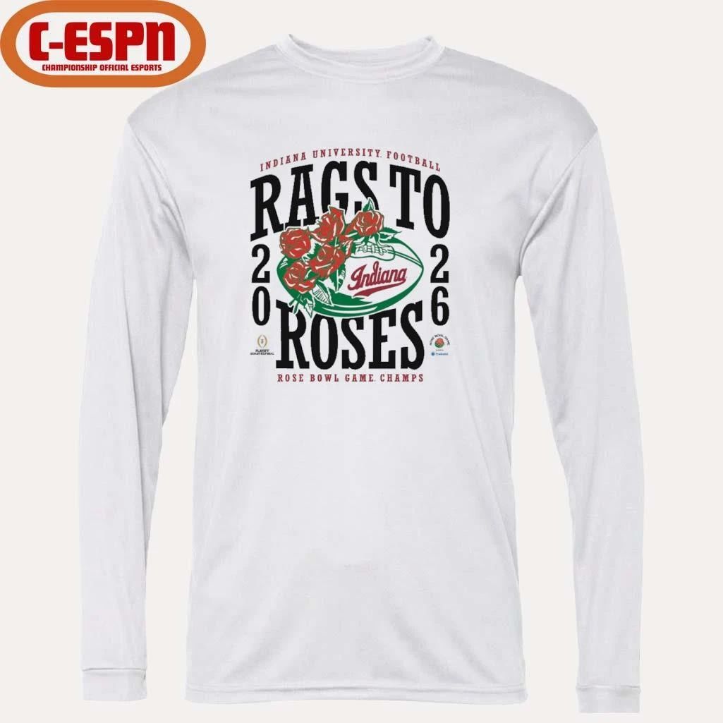 IU Football 2026 Rose Bowl Champions Rags to Roses Shirt