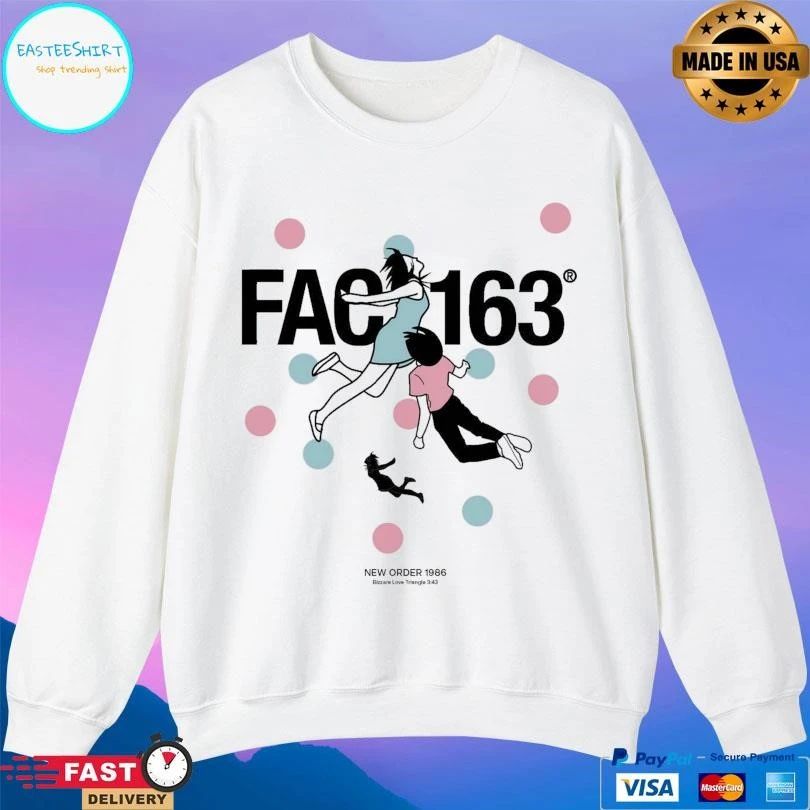 Fac163 New Order 1986 Bizzare Love Triangle T-shirts