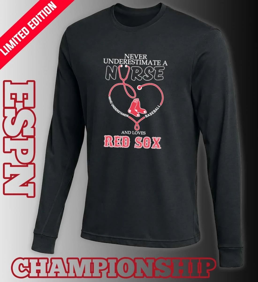 Never Underestimate Ana Nurse Who Understands Baseball And Loves Boston Red Sox Shirt