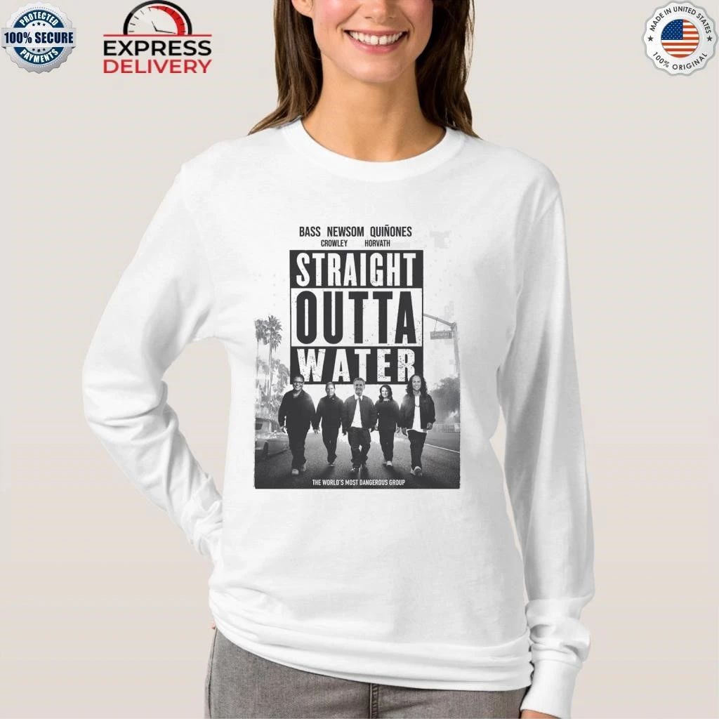 Straight Outta Water The World’s Most Dangerous Group Shirt