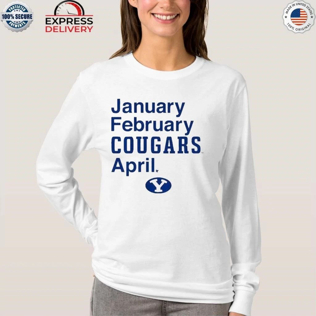 BYU Basketball January February Cougars April Shirt