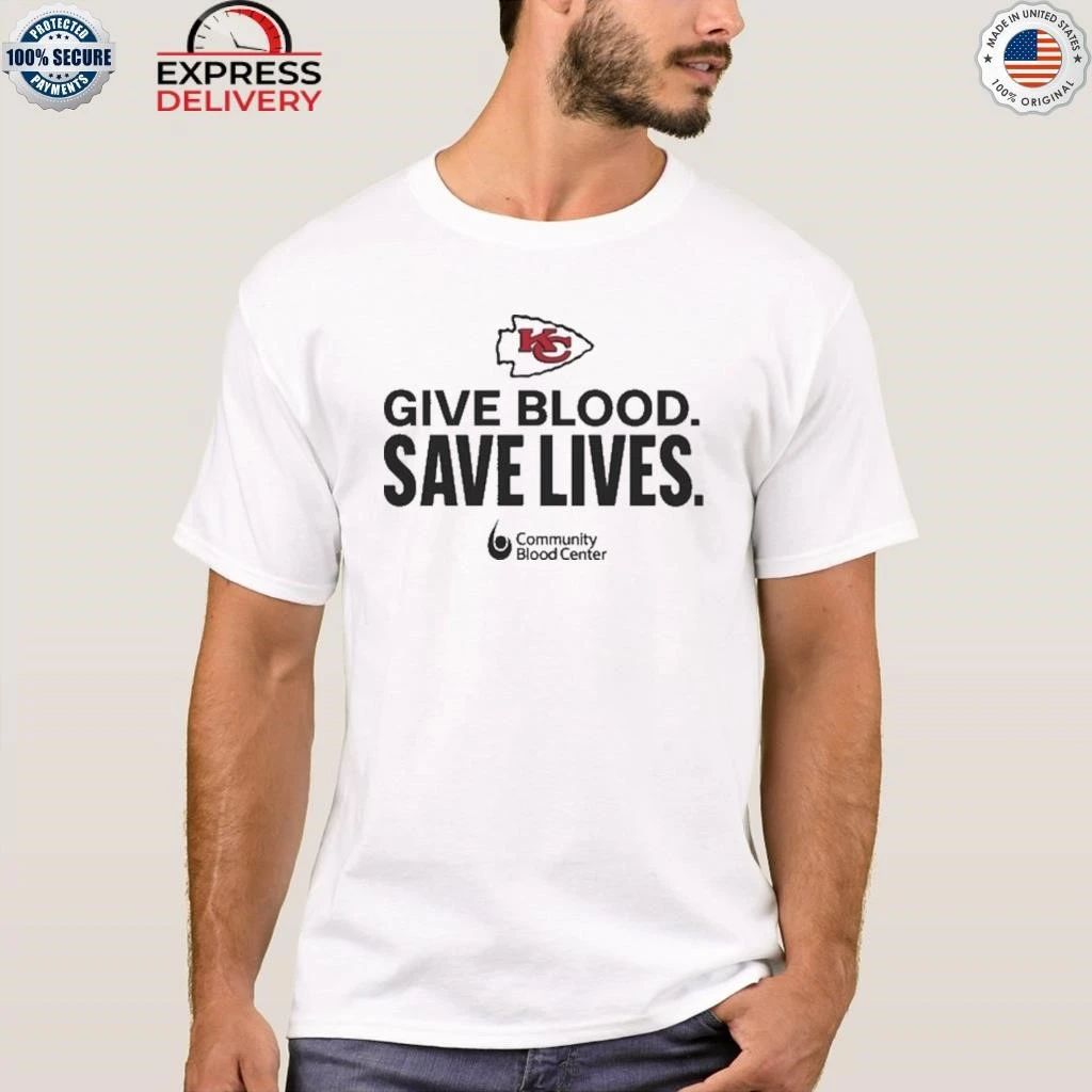 Kansas City Chiefs Give Blood Save Lives Shirt
