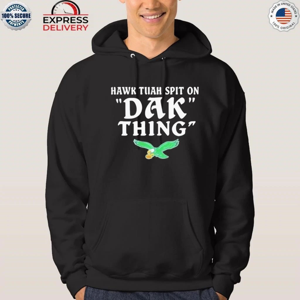 Hawk Tuah Spit On Dak Thing Shirt