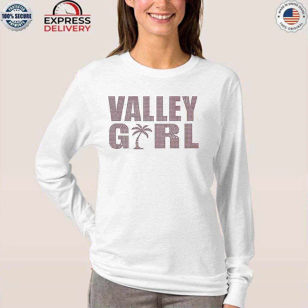 Kylie Cantrall Valley Girl Shirt