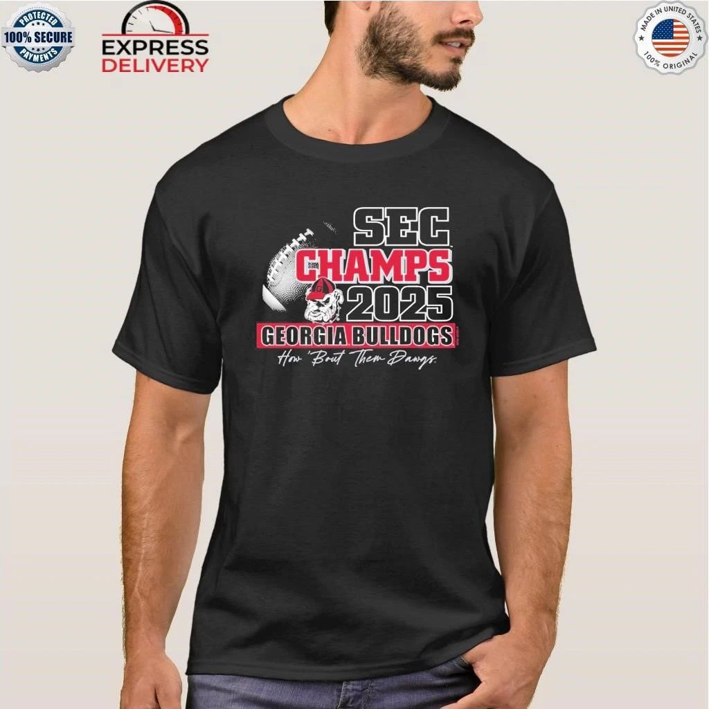 Georgia Bulldogs Champs 2025 How Bout Them Dawgs Shirt