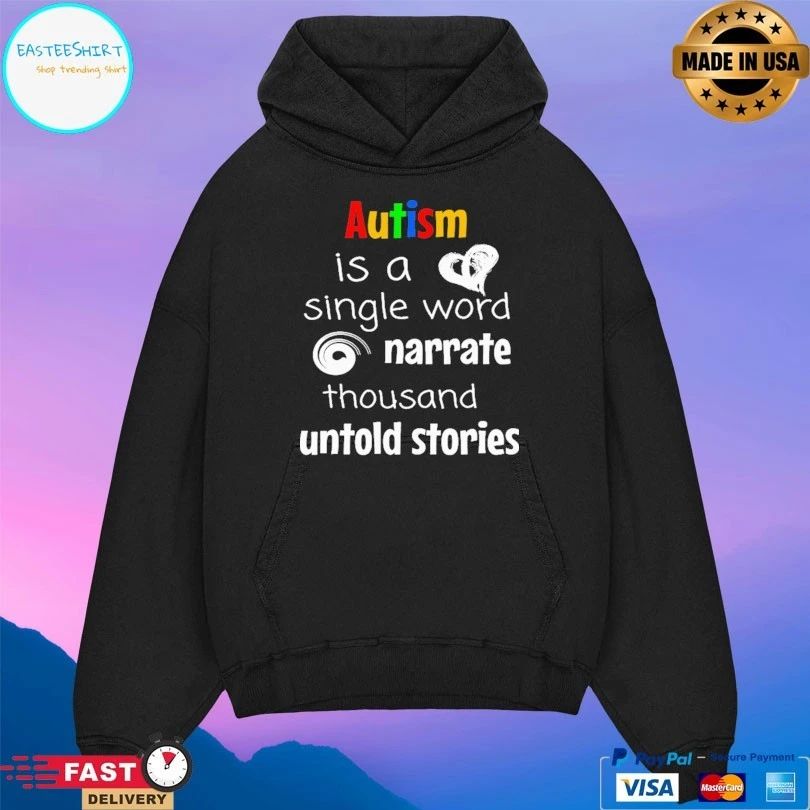 Autism Is A Single Word Narrate Thousand Untold Stories T-shirt