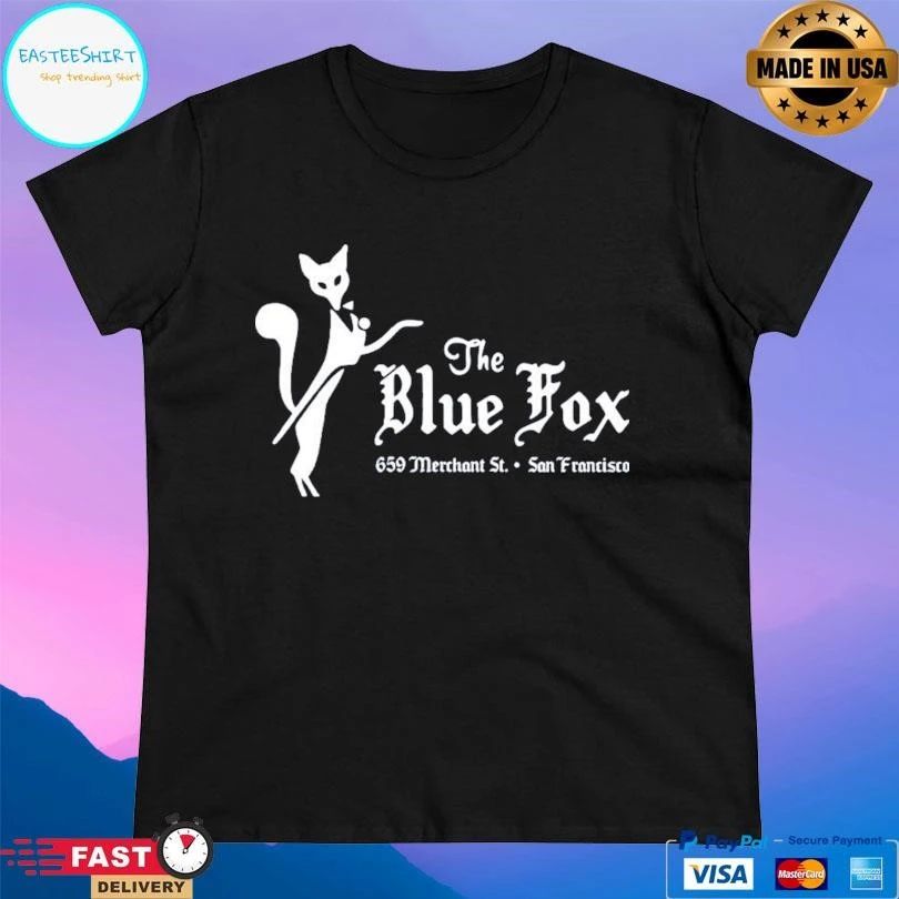 The Blue Fox 659 Merchant St San Francisco T-shirts