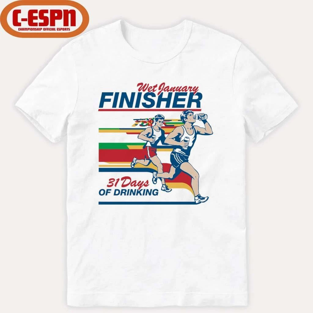 Wet January Finisher 31 Days Of Drinking Shirt