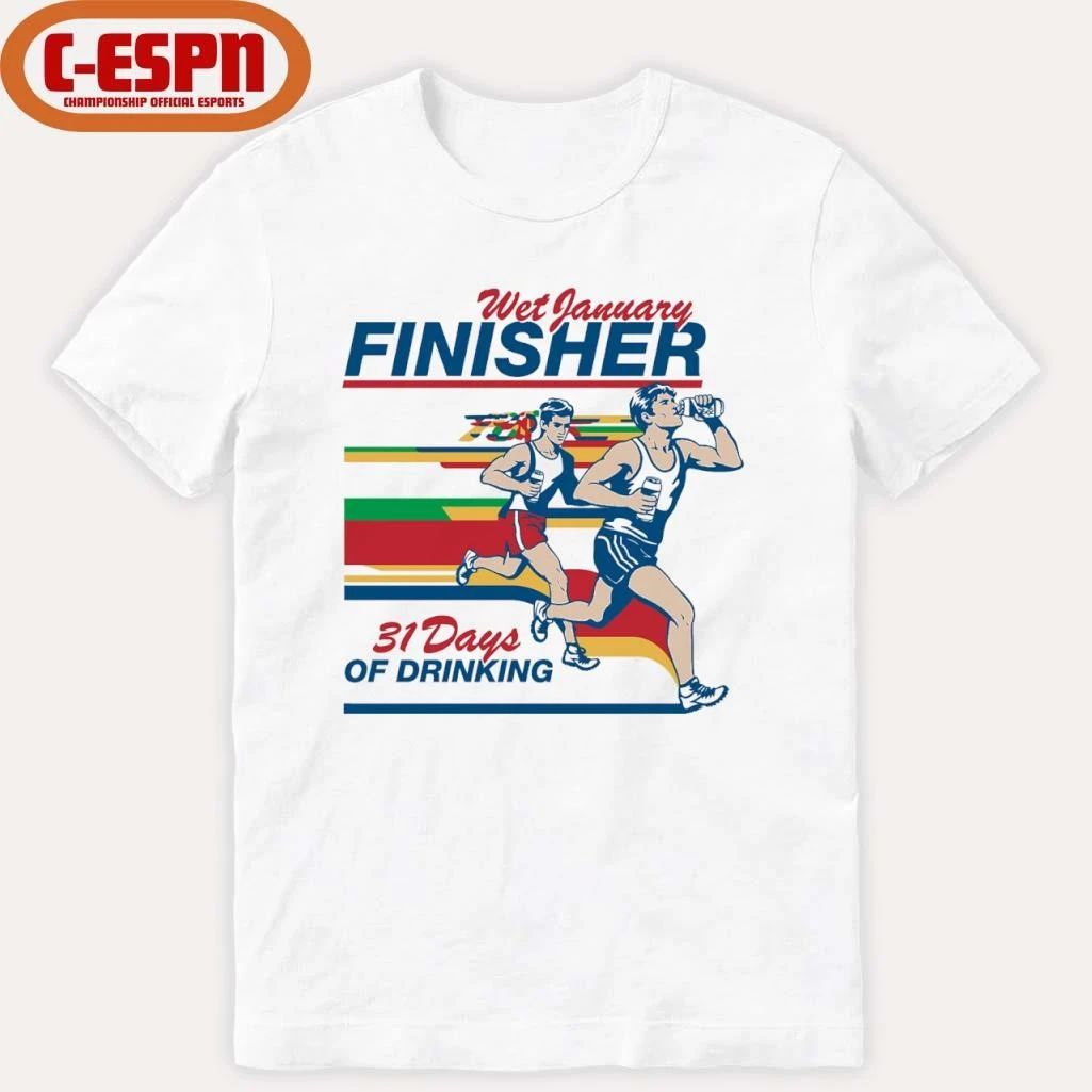 Wet January Finisher 31 Days Of Drinking Shirt