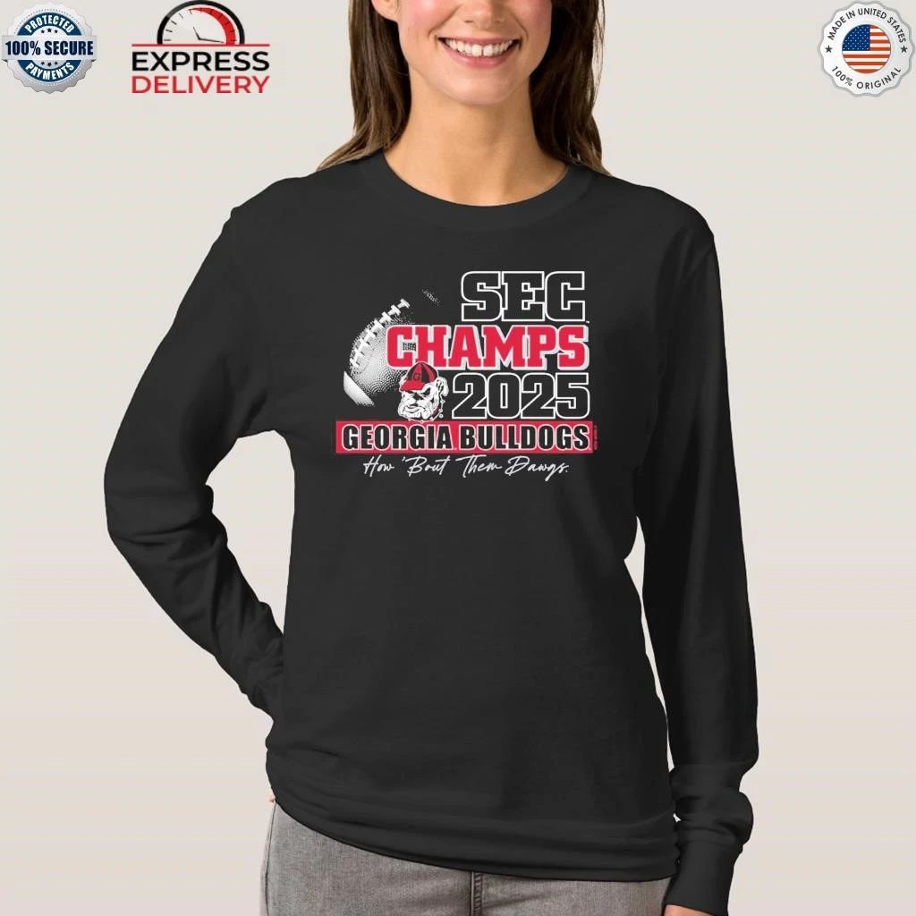 Georgia Bulldogs Champs 2025 How Bout Them Dawgs Shirt