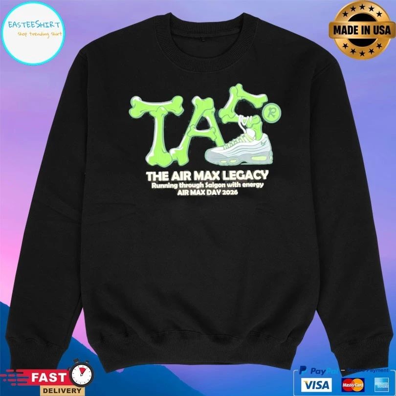 The Air Saigon The Air Max Legacy Running Through Saigon With Energy Air Max Day 2926 T-shirt