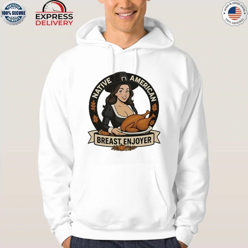 Native American Breast Enjoyer Thanksgiving Shirt
